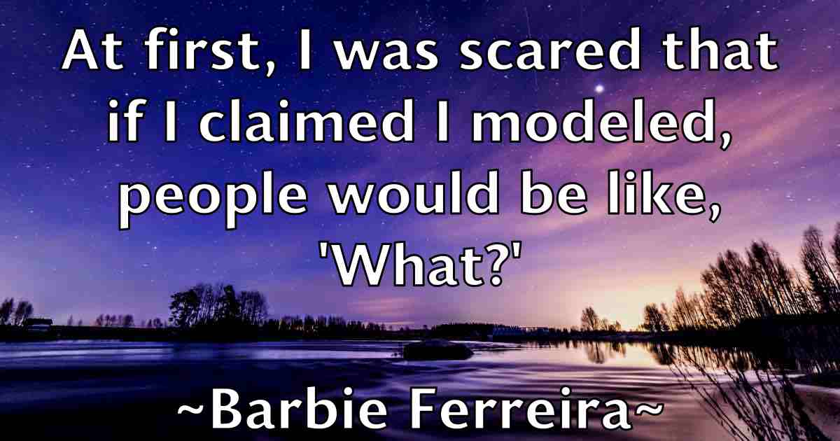 /images/quoteimage/barbie-ferreira-fb-75068.jpg