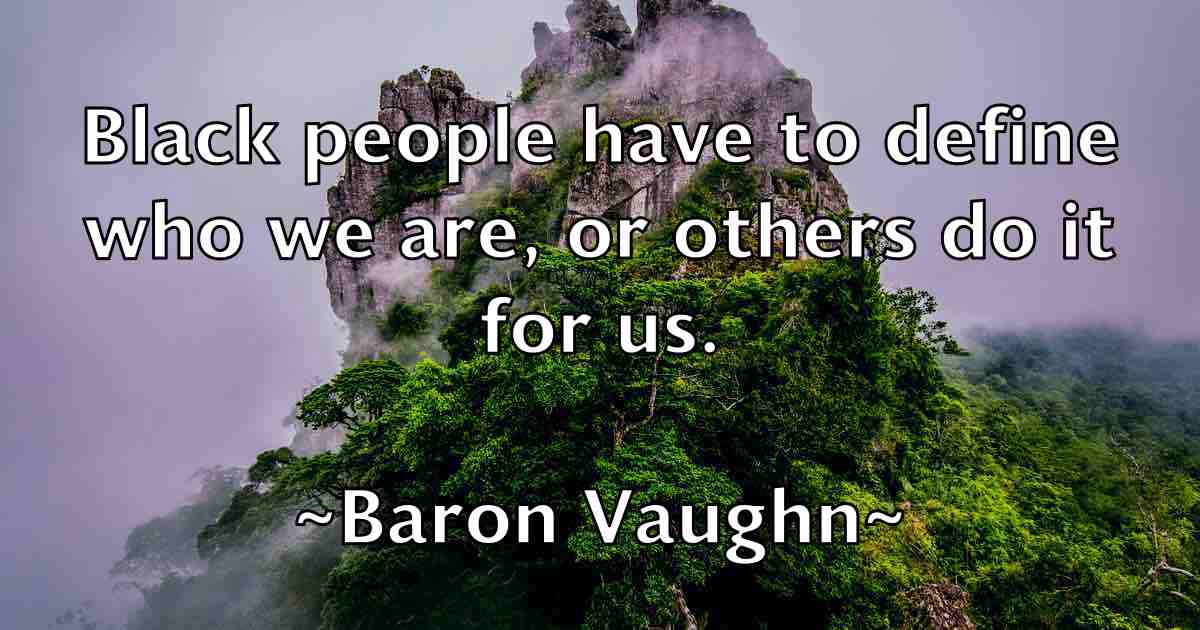 /images/quoteimage/baron-vaughn-fb-75628.jpg