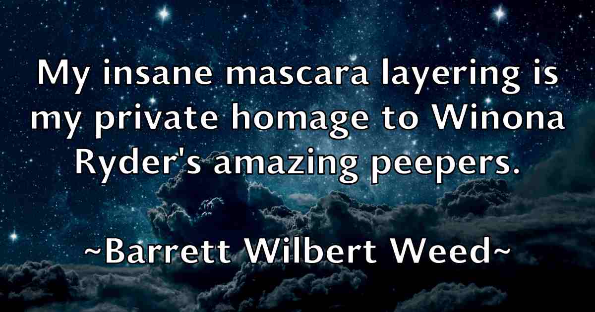 /images/quoteimage/barrett-wilbert-weed-fb-75678.jpg
