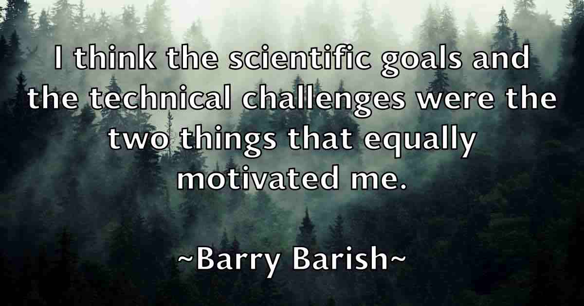 /images/quoteimage/barry-barish-fb-75716.jpg