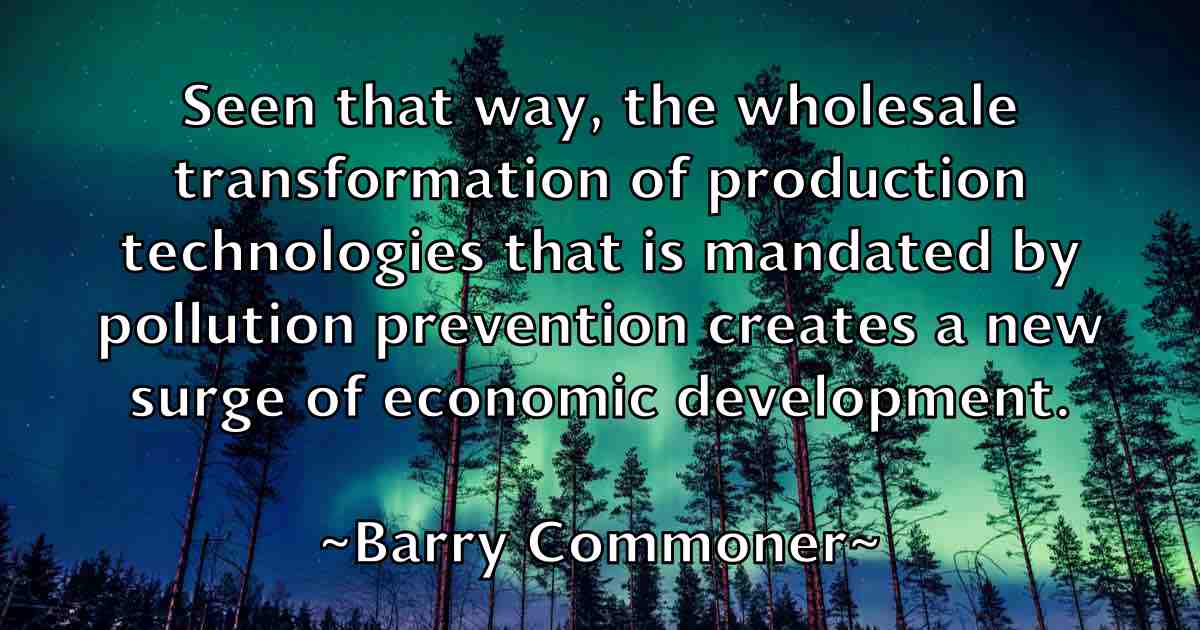 /images/quoteimage/barry-commoner-fb-75792.jpg