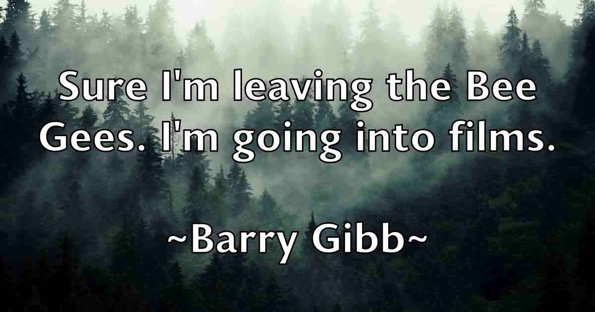 /images/quoteimage/barry-gibb-fb-76050.jpg