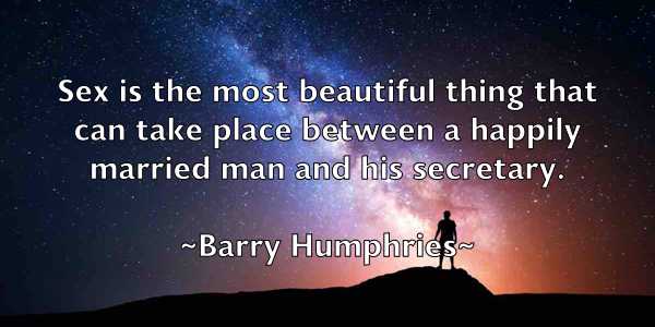 /images/quoteimage/barry-humphries-76112.jpg