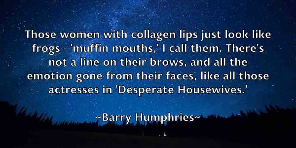 /images/quoteimage/barry-humphries-76123.jpg