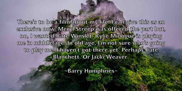 /images/quoteimage/barry-humphries-76141.jpg