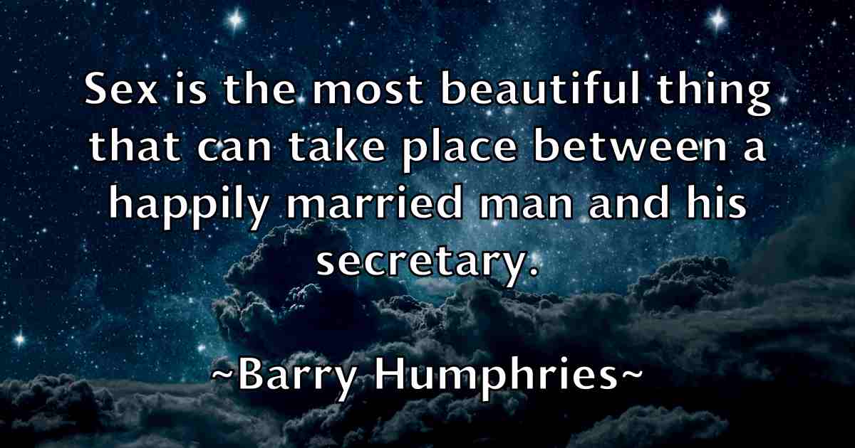 /images/quoteimage/barry-humphries-fb-76112.jpg
