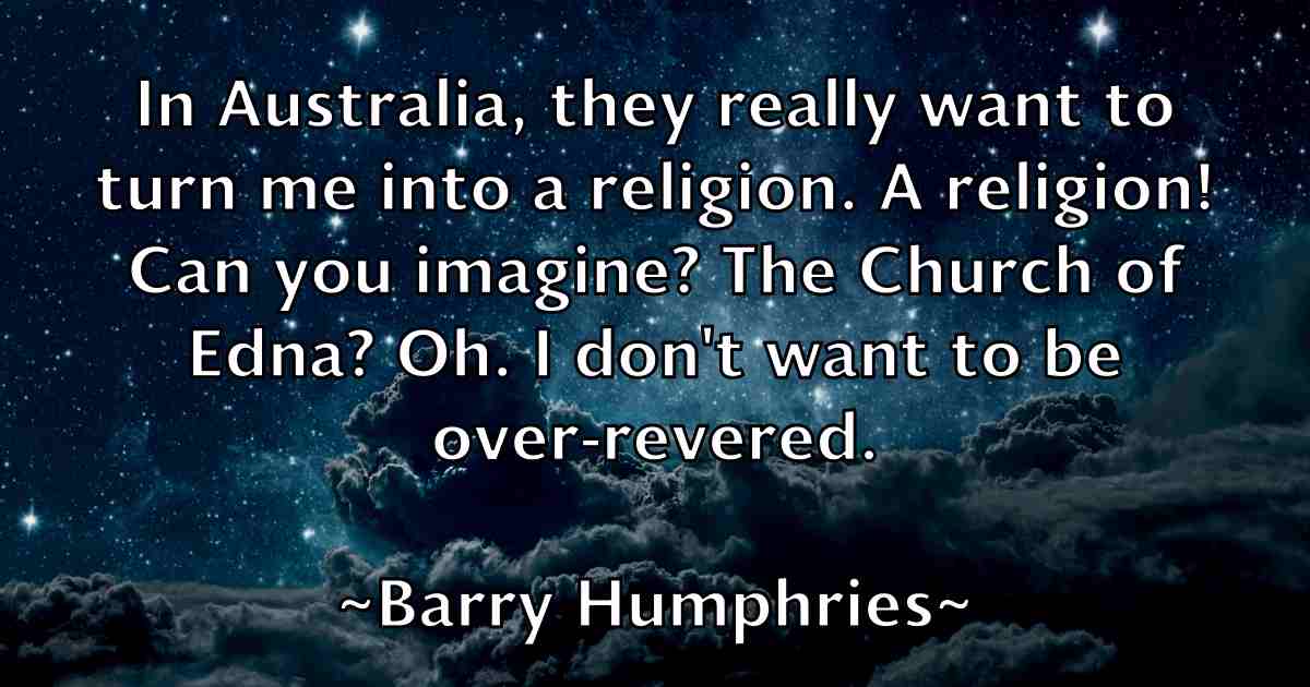 /images/quoteimage/barry-humphries-fb-76122.jpg