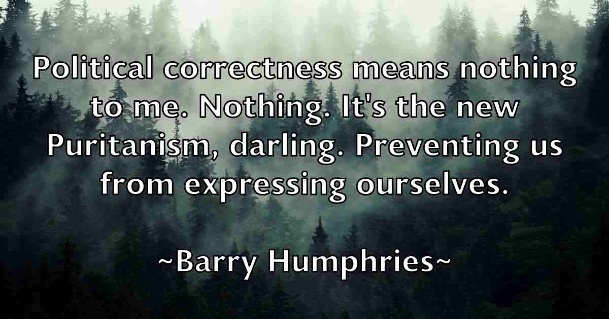 /images/quoteimage/barry-humphries-fb-76143.jpg