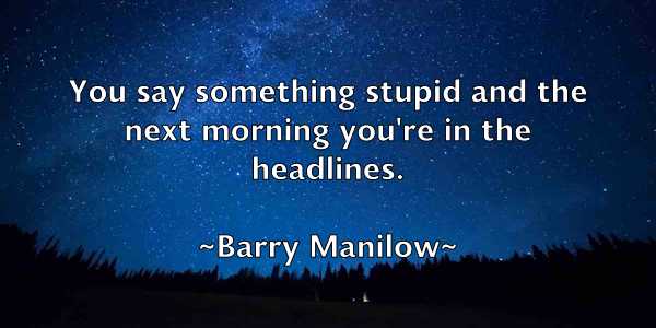 /images/quoteimage/barry-manilow-76375.jpg