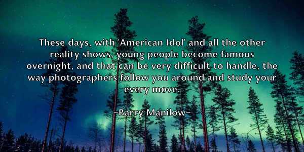 /images/quoteimage/barry-manilow-76376.jpg