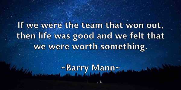 /images/quoteimage/barry-mann-76399.jpg