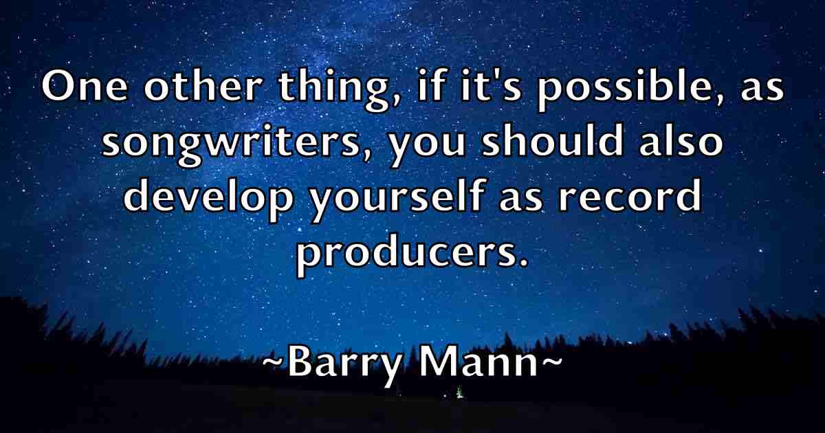 /images/quoteimage/barry-mann-fb-76410.jpg
