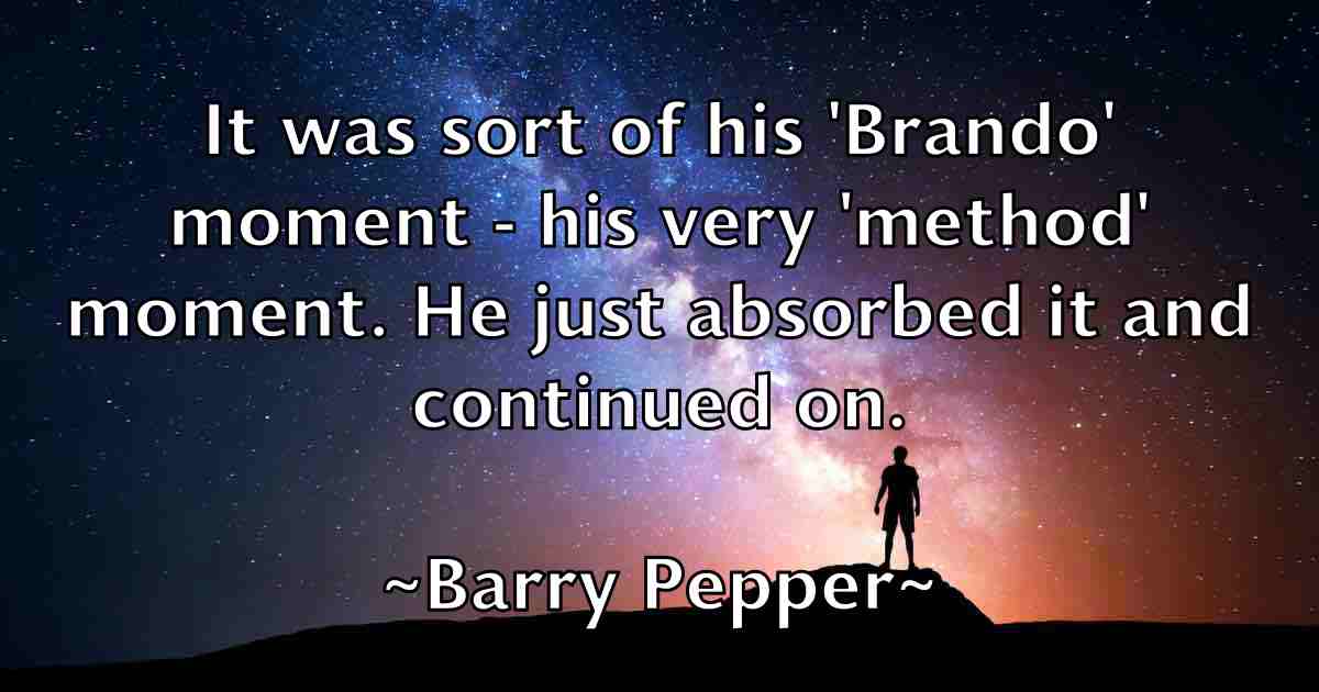 /images/quoteimage/barry-pepper-fb-76510.jpg