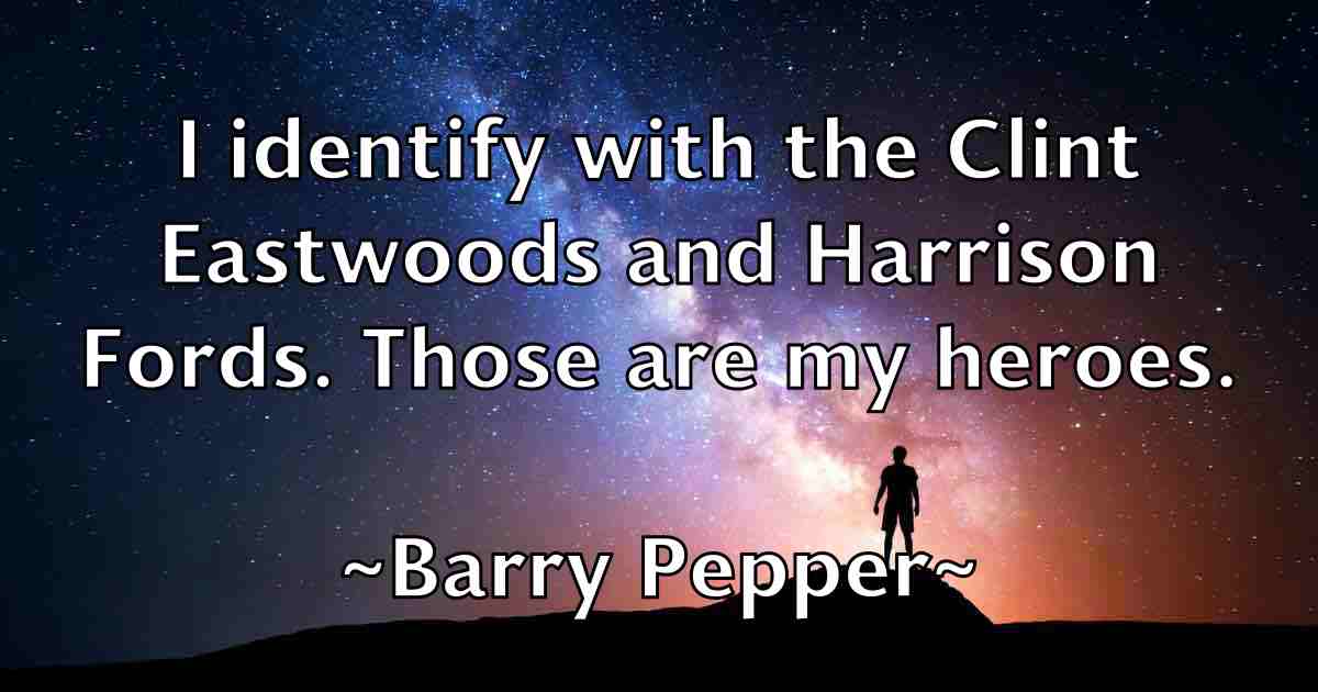 /images/quoteimage/barry-pepper-fb-76512.jpg