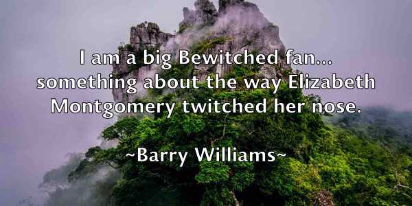 /images/quoteimage/barry-williams-76879.jpg
