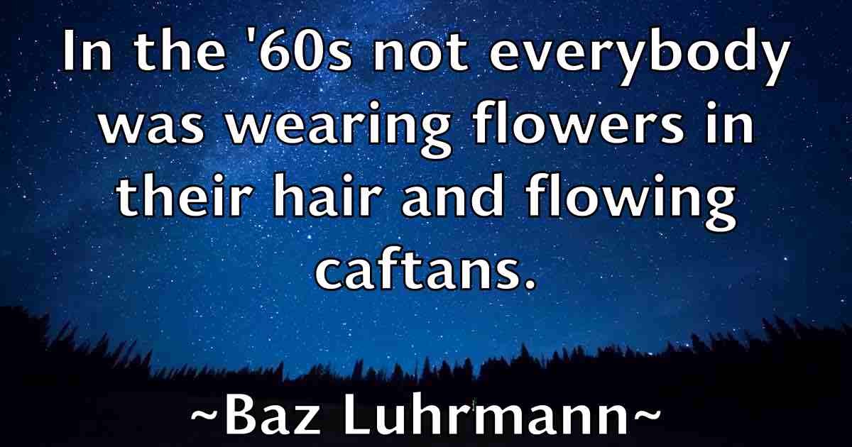 /images/quoteimage/baz-luhrmann-fb-77760.jpg