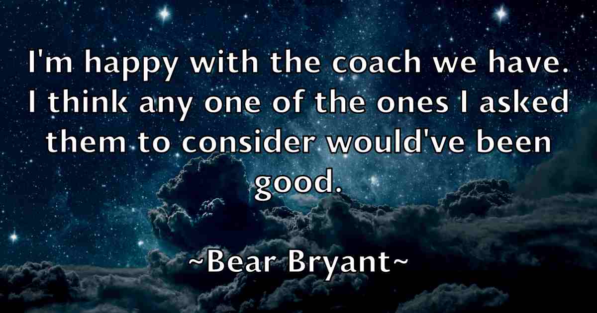 /images/quoteimage/bear-bryant-fb-77966.jpg