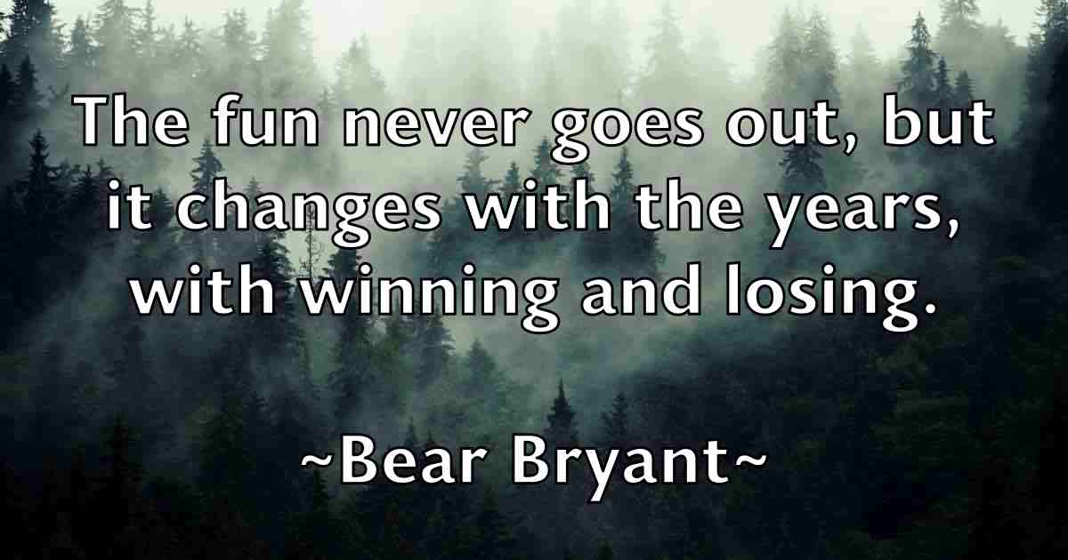 /images/quoteimage/bear-bryant-fb-77969.jpg
