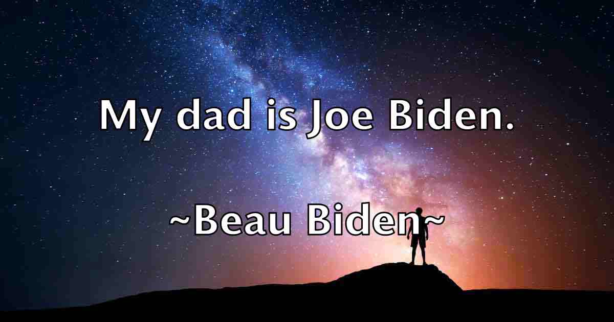 /images/quoteimage/beau-biden-fb-78107.jpg