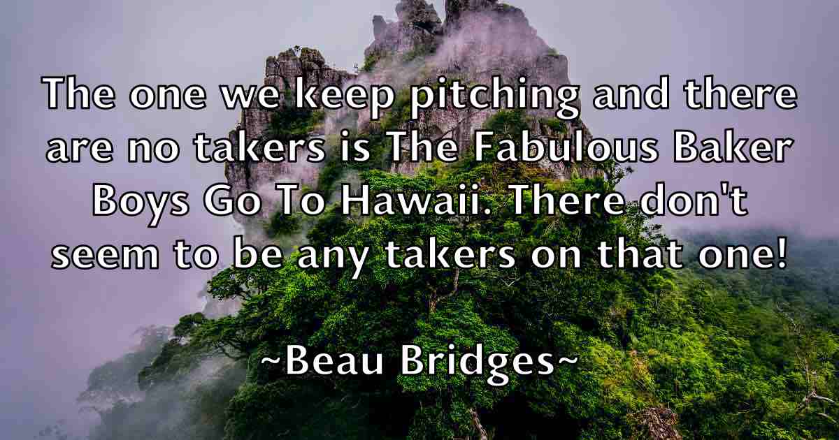 /images/quoteimage/beau-bridges-fb-78138.jpg