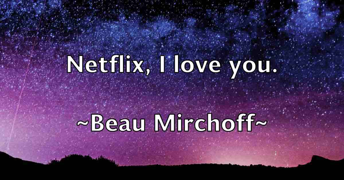 /images/quoteimage/beau-mirchoff-fb-78158.jpg