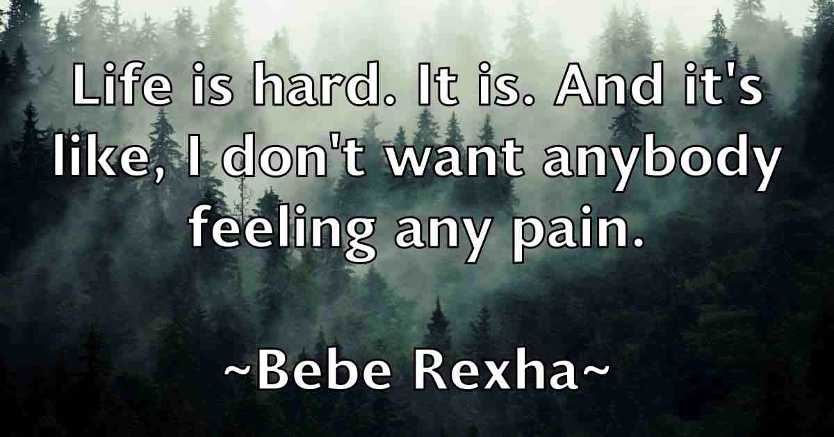 /images/quoteimage/bebe-rexha-fb-78276.jpg