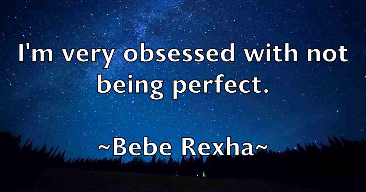 /images/quoteimage/bebe-rexha-fb-78283.jpg