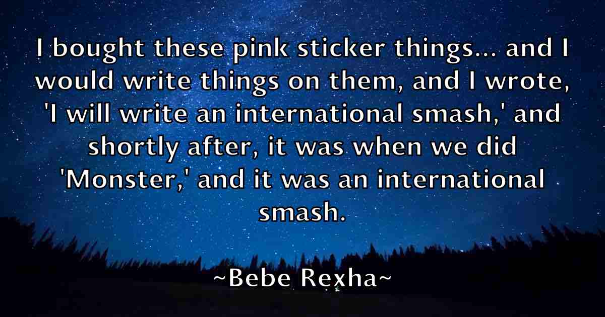 /images/quoteimage/bebe-rexha-fb-78294.jpg