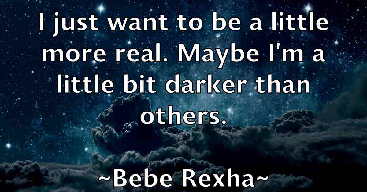 /images/quoteimage/bebe-rexha-fb-78298.jpg
