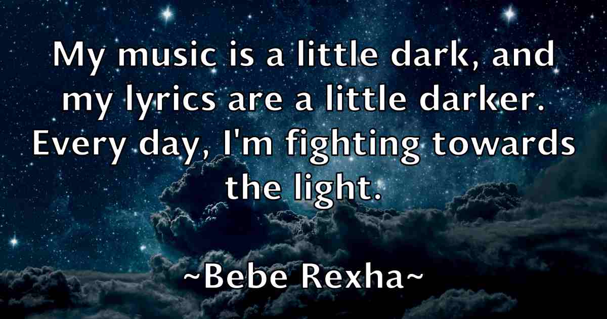 /images/quoteimage/bebe-rexha-fb-78329.jpg