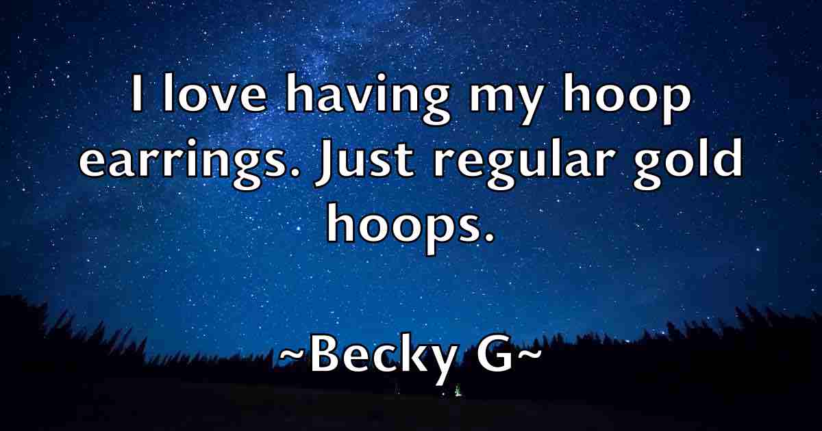 /images/quoteimage/becky-g-fb-78520.jpg