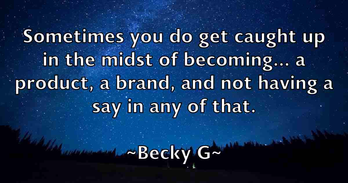 /images/quoteimage/becky-g-fb-78550.jpg