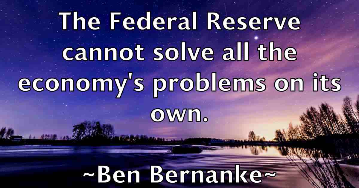 /images/quoteimage/ben-bernanke-fb-79764.jpg