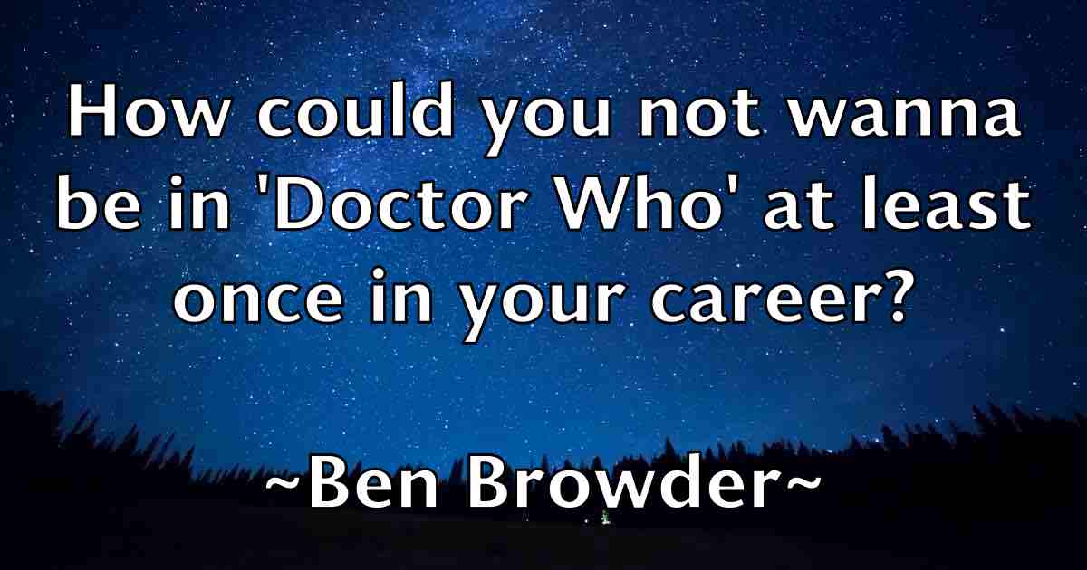 /images/quoteimage/ben-browder-fb-79823.jpg