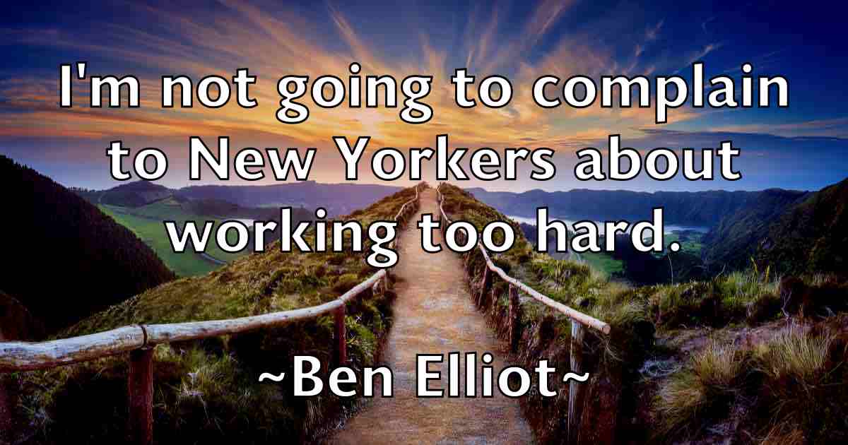 /images/quoteimage/ben-elliot-fb-80248.jpg