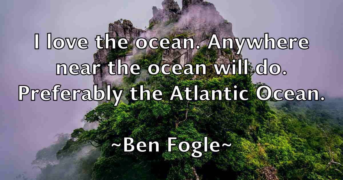 /images/quoteimage/ben-fogle-fb-80375.jpg