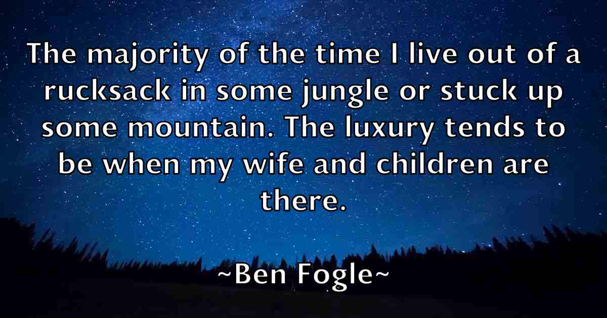 /images/quoteimage/ben-fogle-fb-80446.jpg