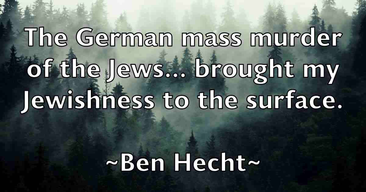 /images/quoteimage/ben-hecht-fb-80704.jpg