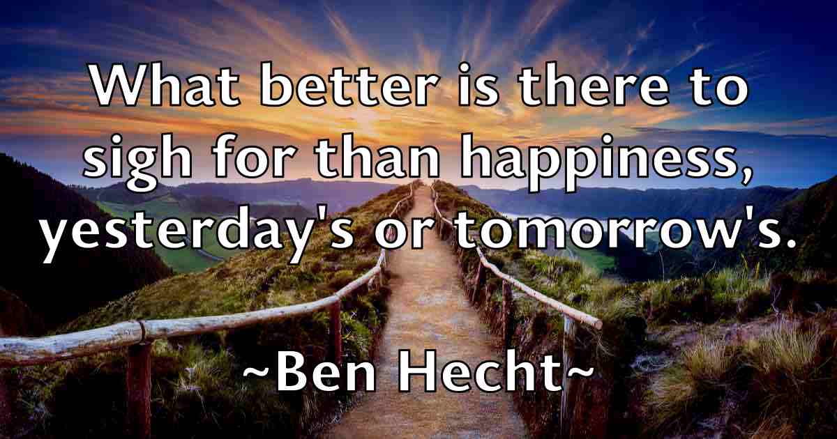 /images/quoteimage/ben-hecht-fb-80707.jpg