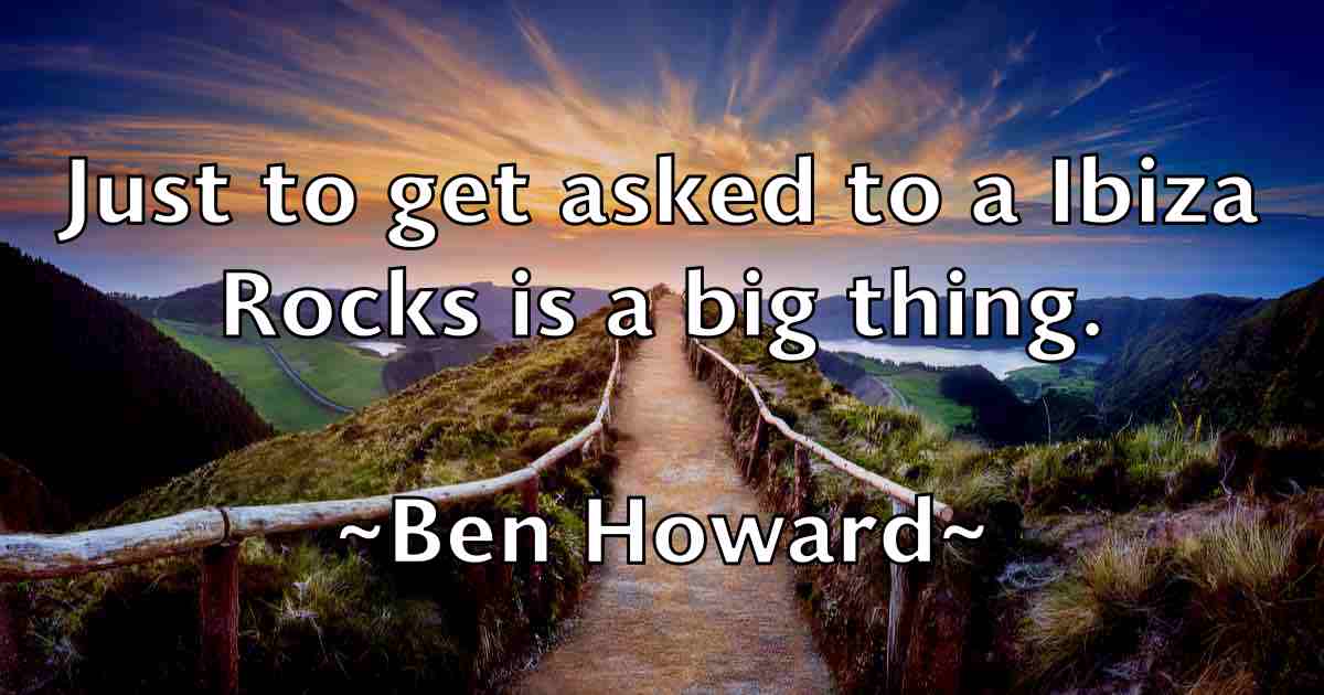 /images/quoteimage/ben-howard-fb-80862.jpg
