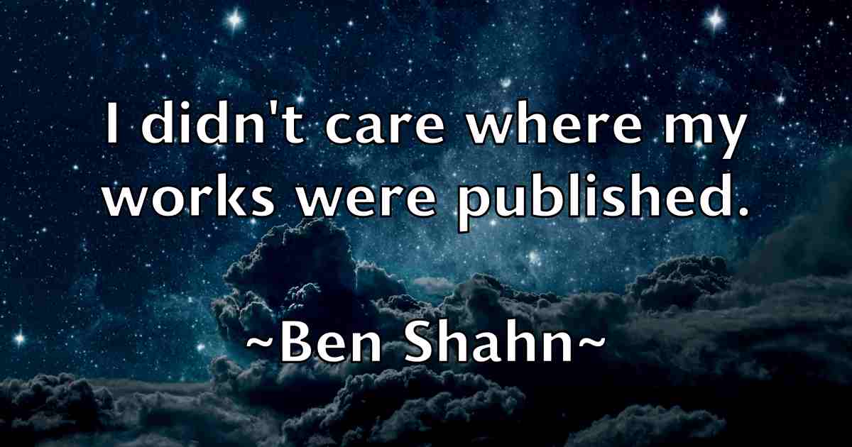 /images/quoteimage/ben-shahn-fb-81874.jpg