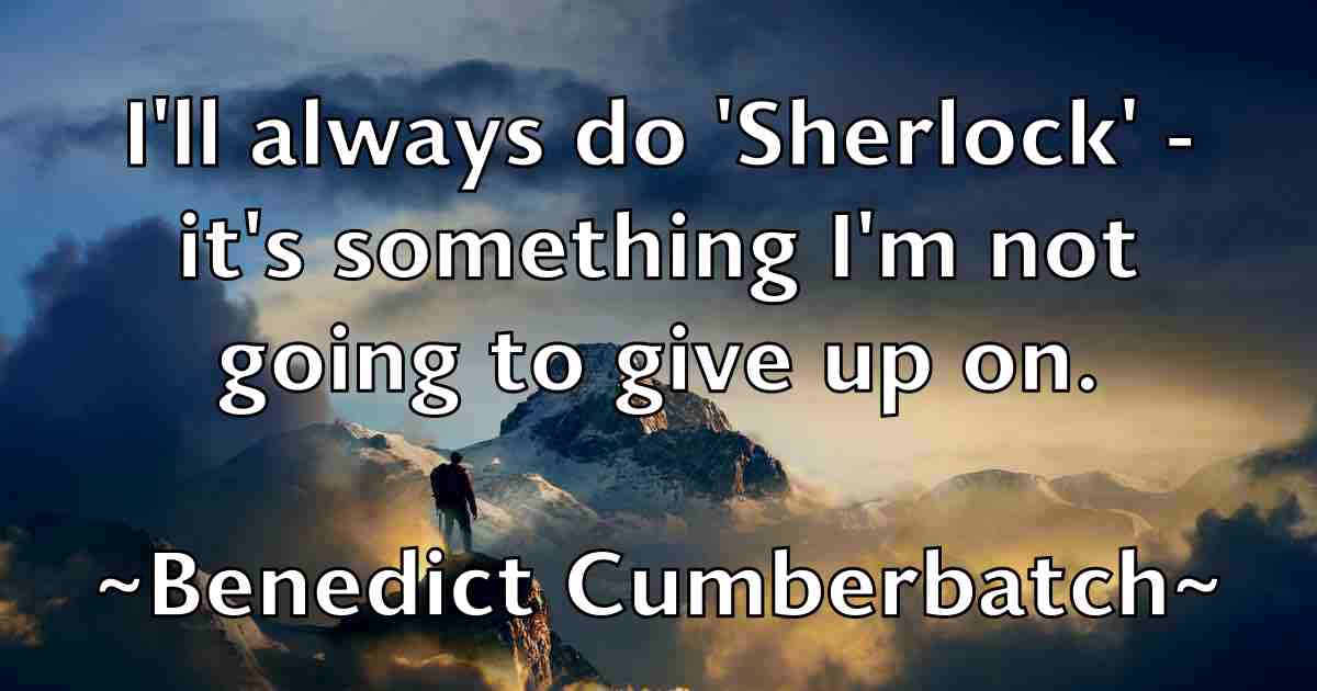 /images/quoteimage/benedict-cumberbatch-fb-82560.jpg