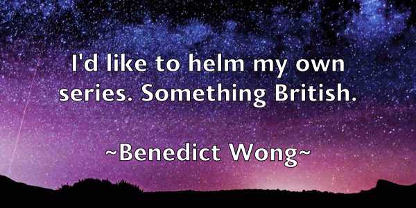 /images/quoteimage/benedict-wong-82648.jpg