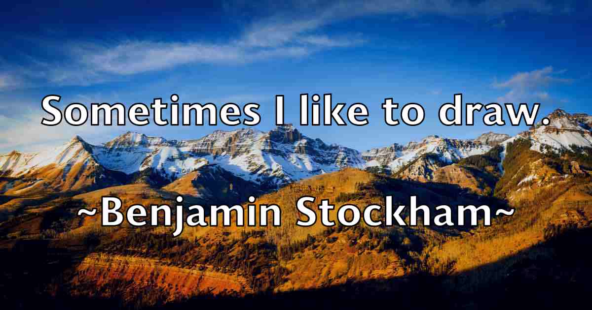 /images/quoteimage/benjamin-stockham-fb-83593.jpg
