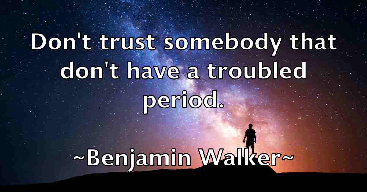 /images/quoteimage/benjamin-walker-fb-83663.jpg