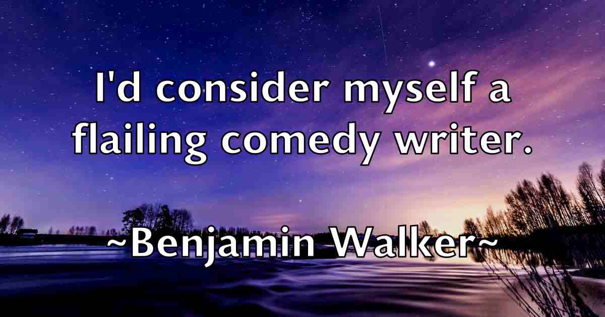 /images/quoteimage/benjamin-walker-fb-83667.jpg