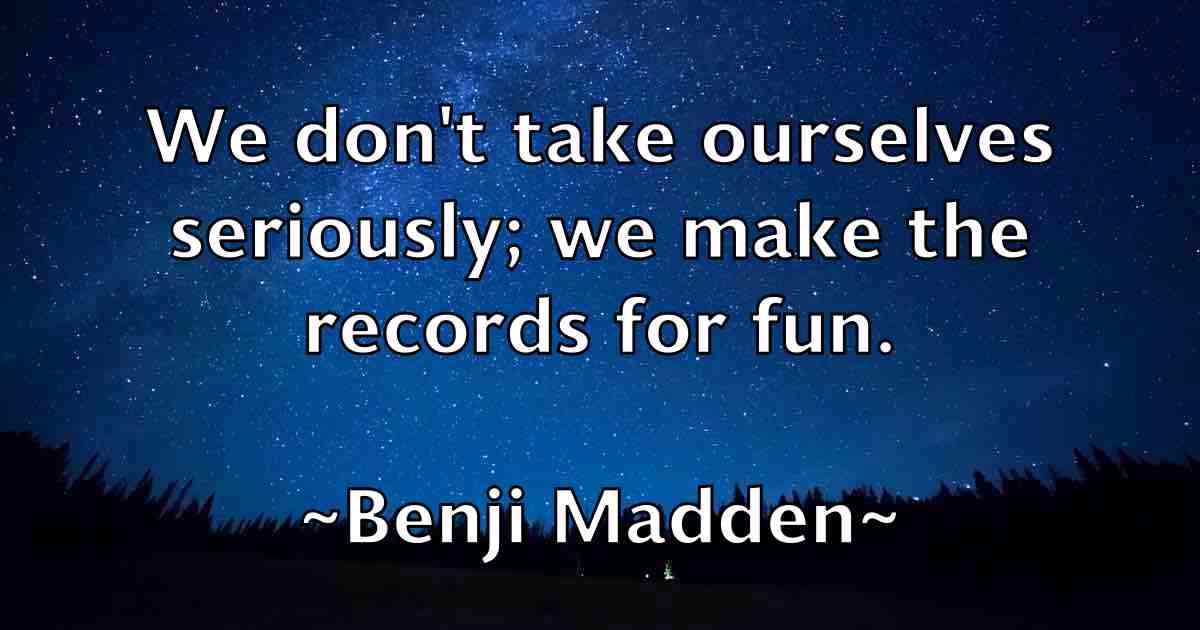 /images/quoteimage/benji-madden-fb-83860.jpg