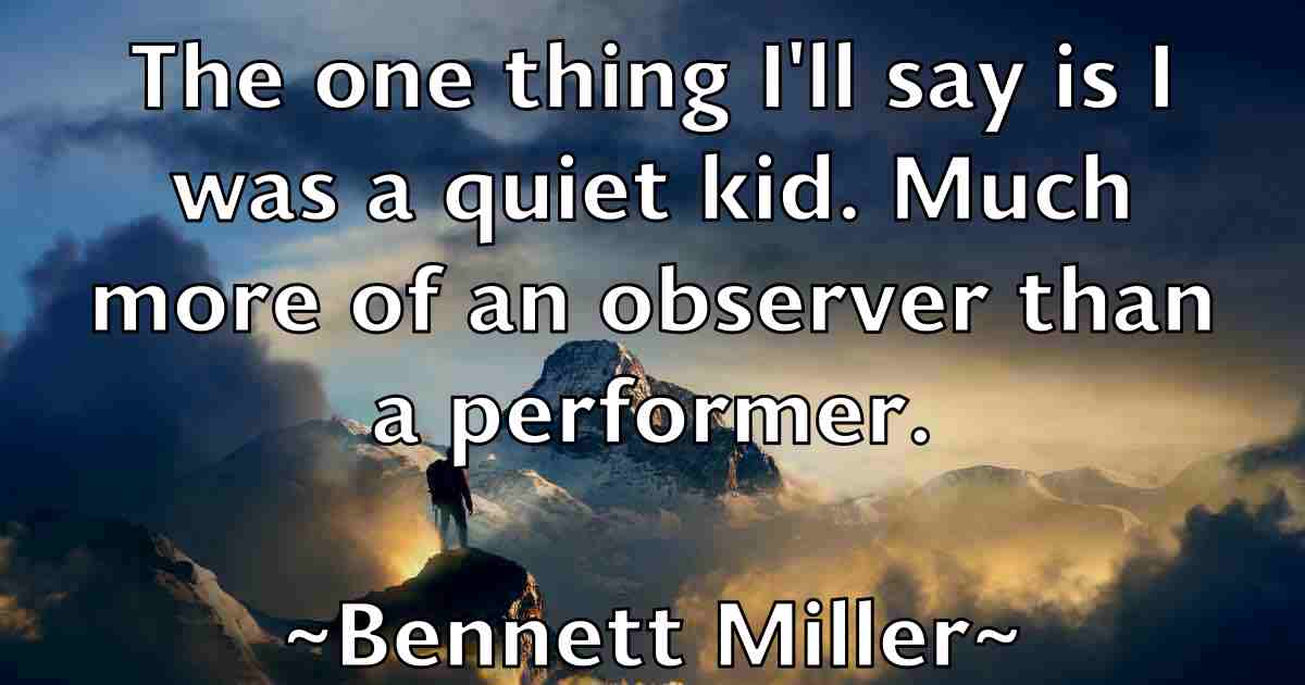 /images/quoteimage/bennett-miller-fb-84034.jpg