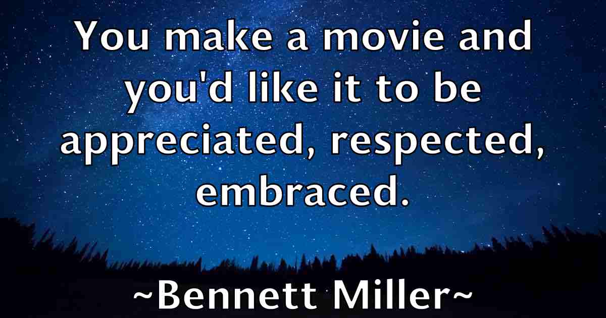 /images/quoteimage/bennett-miller-fb-84045.jpg