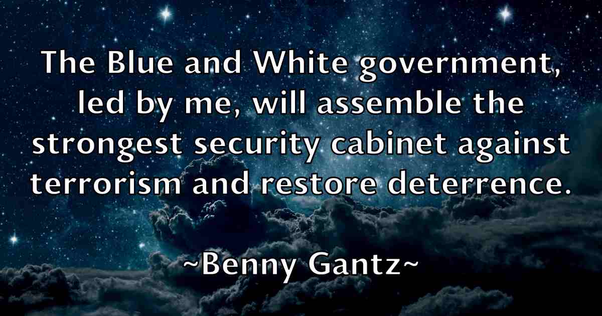 /images/quoteimage/benny-gantz-fb-84199.jpg